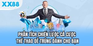 chiến lược cá cược thể thao xx88