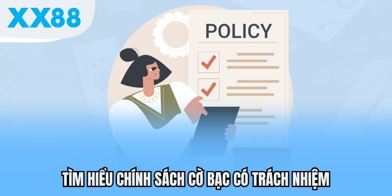 Tìm hiểu chính sách cờ bạc có trách nhiệm